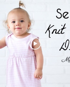 Learn to Sew a Knit Baby Dress - Free Pattern Option