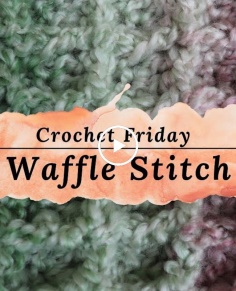 Waffle Stitch Crochet Pattern Tutorial
