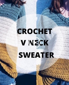 Quick and Easy Crochet V Neck Sweater
