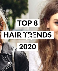 Top 8 Hair Trends 2020