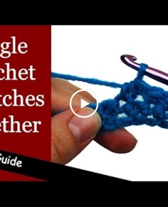 How to Single Crochet 2 Stitches Together - Single Crochet Decrease (sc2tog)