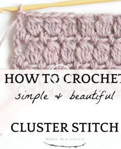 How To Crochet The Cluster Stitch