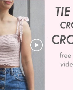 Crochet Crop Top with Tie Straps Video Tutorial
